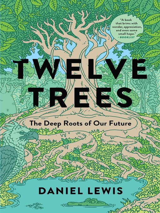 Title details for Twelve Trees by Daniel Lewis - Available